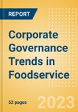 Corporate Governance Trends in Foodservice - Thematic Intelligence- Product Image
