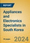 Appliances and Electronics Specialists in South Korea - Product Image