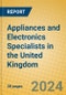 Appliances and Electronics Specialists in the United Kingdom - Product Image