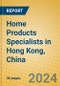 Home Products Specialists in Hong Kong, China - Product Thumbnail Image