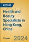 Health and Beauty Specialists in Hong Kong, China - Product Image