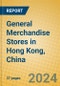 General Merchandise Stores in Hong Kong, China - Product Image