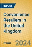 Convenience Retailers in the United Kingdom- Product Image