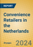 Convenience Retailers in the Netherlands- Product Image