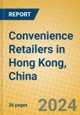 Convenience Retailers in Hong Kong, China- Product Image