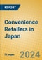 Convenience Retailers in Japan - Product Image