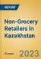 Non-Grocery Retailers in Kazakhstan - Product Thumbnail Image