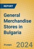 General Merchandise Stores in Bulgaria- Product Image