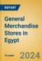 General Merchandise Stores in Egypt - Product Image