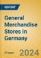 General Merchandise Stores in Germany - Product Image