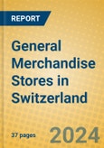 General Merchandise Stores in Switzerland- Product Image