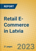 Retail E-Commerce in Latvia- Product Image