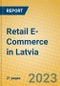 Retail E-Commerce in Latvia - Product Image