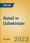 Retail in Uzbekistan - Product Thumbnail Image