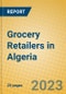 Grocery Retailers in Algeria - Product Thumbnail Image