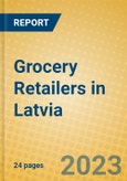 Grocery Retailers in Latvia- Product Image