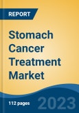 Stomach Cancer Treatment Market - Global Industry Size, Share, Trends, Opportunity, and Forecast, 2018-2028 Segmented By Treatment Type, By Cancer Type, By Route of Administration, By Drug Class, By Distribution Channel, By Region and Competition- Product Image