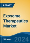 Exosome Therapeutics Market - Global Industry Size, Share, Trends, Opportunity and Forecast, 2019-2029F- Product Image