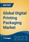 Global Digital Printing Packaging Market- Global Industry Size, Share, Trends, Opportunity, and Forecast, 2018-2028 Segmented By Printing Ink, By Printing Technology, By Format, By Packaging Type, By End User Industry, By Region and Competition - Product Thumbnail Image