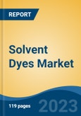 Solvent Dyes Market- Global Industry Size, Share, Trends, Opportunity, and Forecast, 2018-2028F Segmented By Type (Metal Complex- Solvent Dyes, Oil Soluble Dyes, Water Soluble Dyes, and Other), By Packaging, By Application, By Region and Competition- Product Image