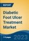 Diabetic Foot Ulcer Treatment Market - Global Industry Size, Share, Trends, Opportunity, and Forecast, 2018-2028 Segmented By Treatment (Wound Care Dressings, Biologics, Therapy Devices, Antibiotic Medications, and Others), By Ulcer Type, By End User, By Region, and Competition - Product Thumbnail Image
