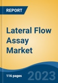 Lateral Flow Assay Market - Global Industry Size, Share, Trends, Opportunity, and Forecast, 2018-2028 Segmented By Product (Kits & Reagents, Lateral Flow Readers, and Others), By Application, By Technique, By Test Type, By End User, By Region and Competition- Product Image