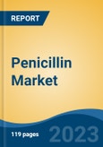 Penicillin Market - Global Industry Size, Share, Trends, Opportunity, and Forecast, 2018-2028 Segmented By Product (Bulk, Dosage), By Type, By Route of Administration, By End User, By Region and Competition- Product Image