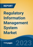 Regulatory Information Management System Market - Global Industry Size, Share, Trends, Opportunity, and Forecast, 2018-2028 Segmented By Component (Solution v/s Services), By Deployment Mode (On-Premises v/s Cloud), By Application, By End User, By Region and Competition- Product Image
