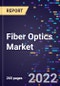 Fiber Optics Market By Component , Optical Fiber Type , Application , By Cable Type , & By Region Forecast to 2030 - Product Image
