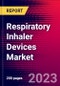 Respiratory Inhaler Devices Market by Product Type, Technology, Application, End-User, and by Region - Global Forecast to 2023-2033 - Product Image
