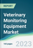 Veterinary Monitoring Equipment Market - Forecasts from 2023 to 2028- Product Image