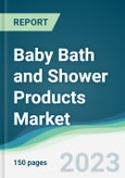 Baby Bath and Shower Products Market - Forecasts from 2023 to 2028- Product Image
