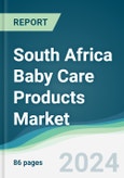 South Africa Baby Care Products Market - Forecasts from 2023 to 2028- Product Image