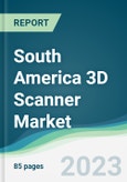 South America 3D Scanner Market - Forecasts from 2023 to 2028- Product Image