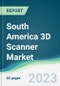 South America 3D Scanner Market - Forecasts from 2023 to 2028 - Product Thumbnail Image