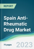 Spain Anti-Rheumatic Drug Market - Forecasts from 2023 to 2028- Product Image
