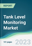 Tank Level Monitoring Market - Forecasts from 2023 to 2028- Product Image