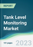 Tank Level Monitoring Market - Forecasts from 2023 to 2028- Product Image