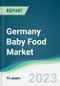 Germany Baby Food Market - Forecasts from 2023 to 2028 - Product Thumbnail Image