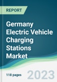 Germany Electric Vehicle Charging Stations Market - Forecasts from 2023 to 2028- Product Image