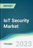 IoT Security Market - Forecasts from 2023 to 2028- Product Image