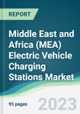 Middle East and Africa (MEA) Electric Vehicle Charging Stations Market - Forecasts from 2023 to 2028- Product Image