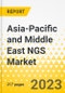 Asia-Pacific and Middle East NGS Market: Focus on Offering, Platform, Throughput, Technology Type, Application, End User, and Country Analysis - Analysis and Forecast, 2022-2027 - Product Thumbnail Image