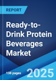 Ready-to-Drink Protein Beverages Market by Source, Type, Packaging Type, Distribution Channel, and Region 2024-2032- Product Image