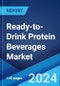 Ready-to-Drink Protein Beverages Market by Source, Type, Packaging Type, Distribution Channel, and Region 2024-2032 - Product Image