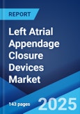 Left Atrial Appendage Closure Devices Market by Product (Endocardial LAA Devices, Epicardial LAA Devices), End User (Hospitals, Ambulatory Surgery Centers, and Others), and Region 2024-2032- Product Image