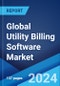 Global Utility Billing Software Market Report by Deployment Mode, Type, End User, and Region 2024-2032 - Product Thumbnail Image
