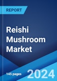 Reishi Mushroom Market by Form (Liquid, Powder), Nature (Organic, Conventional), End User (Food and Beverages, Pharmaceutical, Nutraceutical and Dietary Supplement, Cosmetics and Personal Care), and Region 2024-2032- Product Image