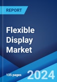 Flexible Display Market: Global Industry Trends, Share, Size, Growth, Opportunity and Forecast 2023-2028- Product Image