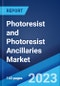 Photoresist and Photoresist Ancillaries Market: Global Industry Trends, Share, Size, Growth, Opportunity and Forecast 2023-2028 - Product Image